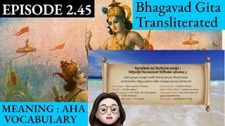 Meaningaha Ch2,S2.45 Bhagavad Gita for Children Sanskrit Vocabulary Chanting Vedic Mantras Daily