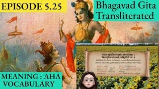 Meaningaha Ch5, S5.25 Bhagavad Gita for Children Sanskrit Vocabulary Chanting Vedic Mantras Daily