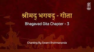 Bhagavad Gita Chapter 3 | Complete Chanting | Karma Yoga Explained