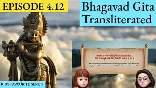 Bhagavad Gita for Children Ch 4, S4.12 Sanskrit Vocabulary, Chanting Vedic Mantras Shlokas Daily