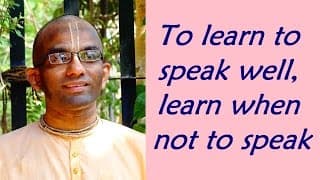 To learn to speak well, learn when not to speak (Gita 17.15)