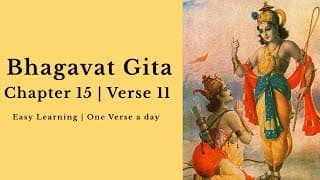Bhagavat Gita Chapter 15 | Verse 11 | Learn & Chant
