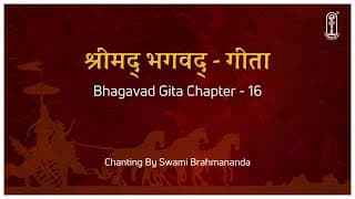 Bhagavad Gita Chapter 16 | Chanting to Destroy Bad Karma & Awaken Divine Power