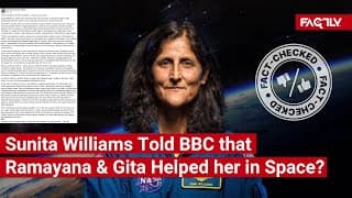 FACT CHECK: Did Sunita Williams Tell BBC News that Ramayana & Gita Helped her Survive Space Ordeal?
