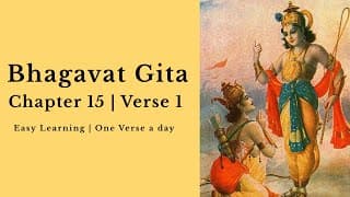 Bhagavat Gita Chapter 15 | Verse 1 | Listen and Chant along