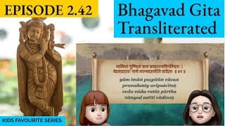 Bhagavad Gita for Children Ch 2, S2.42 Sanskrit Vocabulary, Chanting Vedic Mantras Shlokas Daily