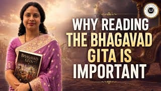 Why Reading the Bhagavad Gita Is Important | The Glory & Power of the Bhagavad Gita |