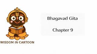 Bhagavad Gita Chapter 9 Explained | The Secret of Divine Love & Faith