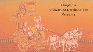 Bhagavad Gita Chapter 11 Verse 3 and 4 English