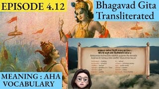 Meaningaha Ch4, S4.12 Bhagavad Gita for Children Sanskrit Vocabulary Chanting Vedic Mantras Daily