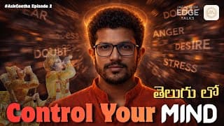 How to Control Your Mind? Krishna’s Answer to Arjuna Will Change Your Life | Ask Geetha EP 2