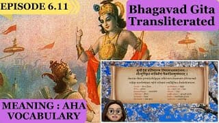 Meaningaha Ch6, S6.11 Bhagavad Gita for Children Sanskrit Vocabulary Chanting Vedic Mantras Daily.