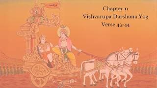 Bhagavad Gita Chapter 11 Verse 43 and 44 English