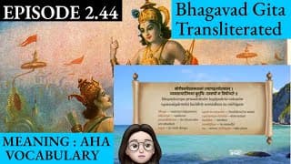 Meaningaha Ch2, S2.44 Bhagavad Gita for Children Sanskrit Vocabulary Chanting Vedic Mantras Daily