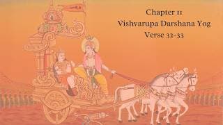 Bhagavad Gita Chapter 11 Shloka 32 and 33 English