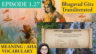 Meaning Aha 1.27 A Shloka A Day - Bhagavad Gita for Children Episode 27 Sanskrit Vocabulary