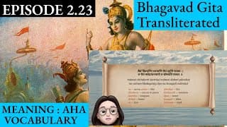 Meaningaha Ch2, S2.23 Bhagavad Gita for Children Sanskrit Vocabulary Chanting Vedic Mantras Daily