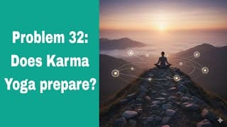 Problem 32: does karma yoga prepare? ( @BhagavadGita_problemstosolutio )
