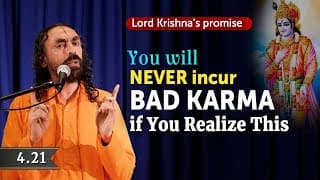 You'll Never Incur Bad Karma in Life if You Realize This - Lord Krishna's Promise | Gita 4.21