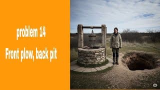 problem 14(front plow back pit)(@BhagavadGita_problemstosolutio )