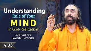BG 4.33 Understanding Role of your Mind in God Realization - Lord Krishna's Powerful Reminder