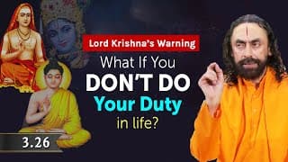 Lord Krishna's WARNING: What If You DON'T Do Your Duty? Bhagavad Gita - Swami Mukundananda Karma Yog
