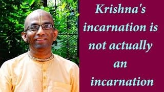 Krishna’s avatara is not actually an incarnation (Gita 04.06)