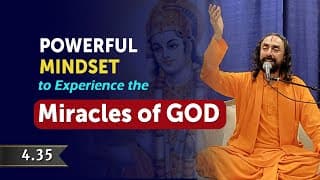 BG 4.35 - Powerful Mindset to Experience the Miracles of God | Lord Krishna