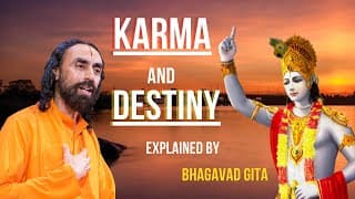 Bhagavad Gita - Create Your Own Destiny With Karma l Shree Krishna l Swami Mukundananda