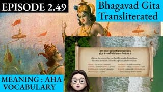 Meaningaha Ch2,S2.49 Bhagavad Gita for Children Sanskrit Vocabulary Chanting Vedic Mantras Daily