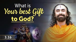 How to Thank God for all His Blessings | Swami Mukundananda | Bhagavad Gita Chapter 3