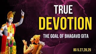 True Devotion: The Goal of the Bhagavad Gita l Karm Sanyas Vs Karmyog l Swami Mukundananda