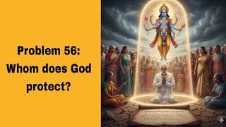 Problem 56: Whom does God protect?(@BhagavadGita_problemstosolutio )